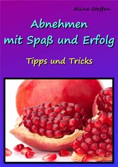 Abnehmen mit Spaß und Erfolg