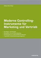 Moderne Controlling-Instrumente für Marketing und Vertrieb