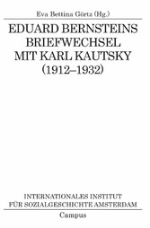 Eduard Bernsteins Briefwechsel mit Karl Kautsky (1912-1932)