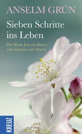 Sieben Schritte ins Leben