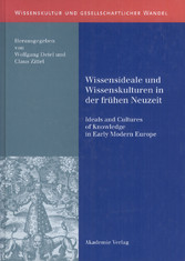 Wissensideale und Wissenskulturen in der Frühen Neuzeit