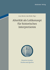 Alterität als Leitkonzept für historisches Interpretieren