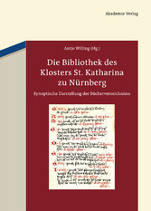 Die Bibliothek des Klosters St. Katharina zu Nürnberg