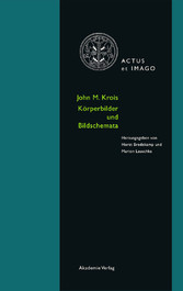 John M. Krois. Bildkörper und Körperschema