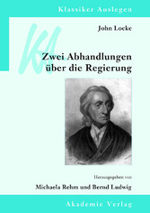 John Locke: Zwei Abhandlungen über die Regierung