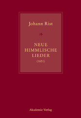 Johann Rist, Neue Himmlische Lieder (1651)