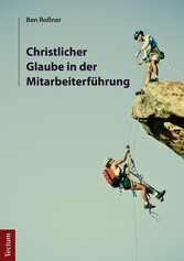 Christlicher Glaube in der Mitarbeiterführung