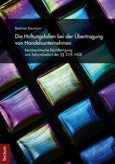 Die Haftungsfallen bei der Übertragung von Handelsunternehmen