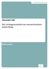 Die Gefangenenarbeit im österreichischen Strafvollzug