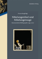 Nibelungenlied und Nibelungensage