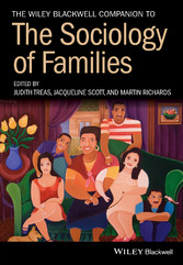 The Wiley Blackwell Companion to the Sociology of Families