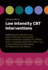 Oxford Guide to Low Intensity CBT Interventions