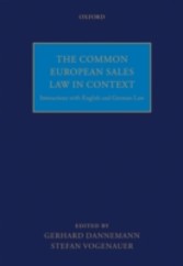 Common European Sales Law in Context: Interactions with English and German Law