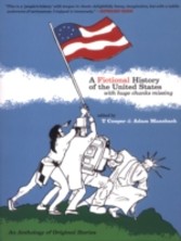 Fictional History of the United States (with Huge Chunks Missing)