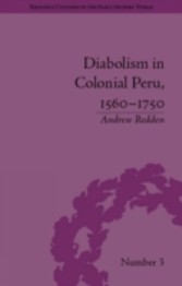 Diabolism in Colonial Peru, 1560-1750