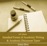 All About Standard Forms of Academic Writing & Academic Document Types