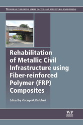 Rehabilitation of Metallic Civil Infrastructure Using Fiber Reinforced Polymer (FRP) Composites