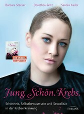 Jung. Schön. Krebs.