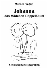 Johanna - das Mädchen Doppelbaum