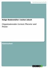 Organisationales Lernen. Theorie und Praxis