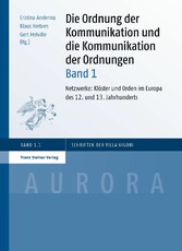 Die Ordnung der Kommunikation und die Kommunikation der Ordnungen. Bd. 1