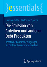 Die Emission von Anleihen und anderen Debt Produkten