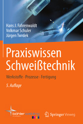 Praxiswissen Schweißtechnik