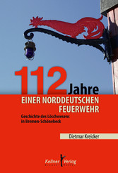 112 Jahre einer norddeutschen Feuerwehr