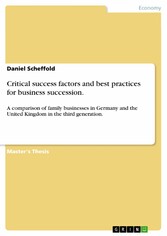 Critical success factors and best practices for business succession.