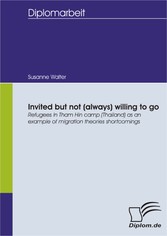 Invited but not (always) willing to go: Refugees in Tham Hin camp (Thailand) as an example of migration theories shortcomings