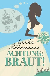 Achtung: Braut!