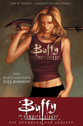 Buffy The Vampire Slayer, Staffel 8, Band 1