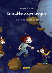 Schattenspringer - Wie es ist, anders zu sein