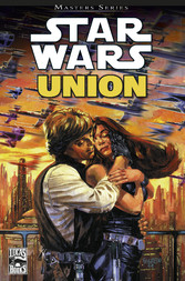 Star Wars Masters, Band  7 - Union - Die Hochzeit von Luke und Mara