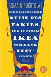 Die unglaubliche Reise des Fakirs, der in einem Ikea-Schrank feststeckte