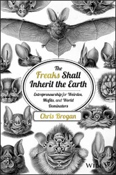 The Freaks Shall Inherit the Earth,