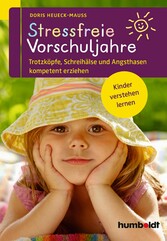 Stressfreie Vorschuljahre