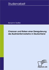 Chancen und Risiken einer Deregulierung des Buslinienfernverkehrs in Deutschland