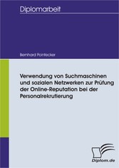 Verwendung von Suchmaschinen und sozialen Netzwerken zur Prüfung der Online-Reputation bei der Personalrekrutierung