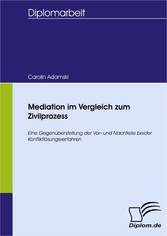 Mediation im Vergleich zum Zivilprozess