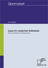 Luxus im russischen Kulturkreis - eine empirische Untersuchung