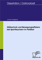 Kälteschutz und Bewegungseffizienz bei Sporttauchern im Feldtest