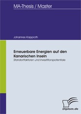 Erneuerbare Energien auf den Kanarischen Inseln: Standortfaktoren und Investitionspotentiale