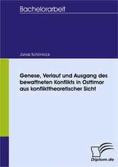 Genese, Verlauf und Ausgang des bewaffneten Konflikts in Osttimor aus konflikttheoretischer Sicht