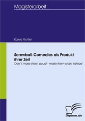 Screwball-Comedies als Produkt ihrer Zeit