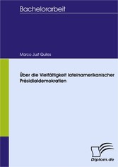 Über die Vielfältigkeit lateinamerikanischer Präsidialdemokratien