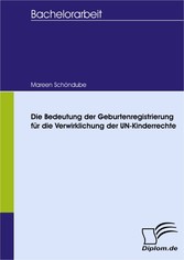 Die Bedeutung der Geburtenregistrierung für die Verwirklichung der UN-Kinderrechte