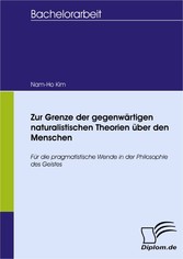 Zur Grenze der gegenwärtigen naturalistischen Theorien über den Menschen