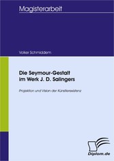 Die Seymour-Gestalt im Werk J. D. Salingers