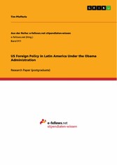 US Foreign Policy in Latin America Under the Obama Administration